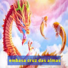 embasa cruz das almas